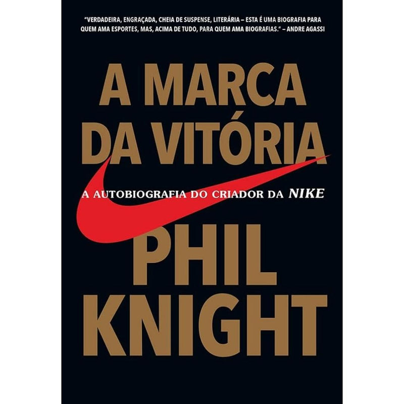 A Marca da Vitória - (Phil Knight)