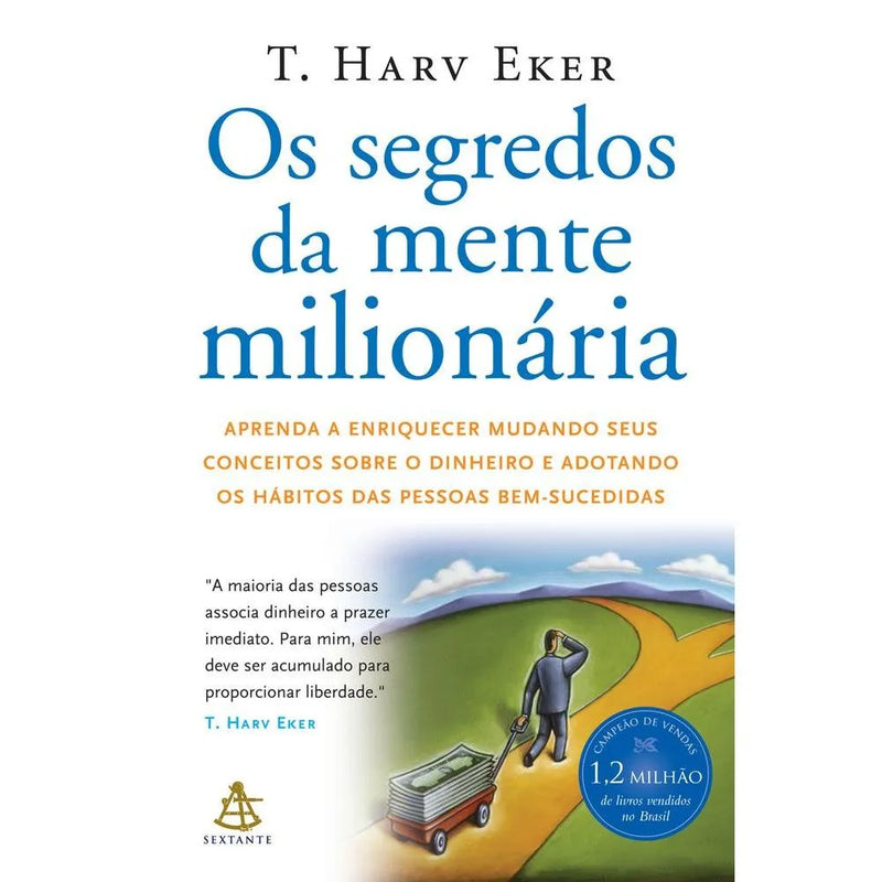 Os Segredos da Mente Milionária - (T. Harv Eker)